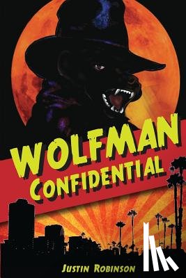 Robinson, Justin - Wolfman Confidential