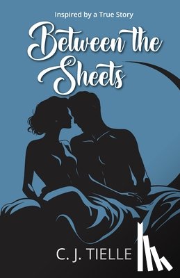 Tielle, C. J. - Between The Sheets