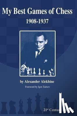 Alekhine, Alexander - MY BEST GAMES OF CHESS 21/E