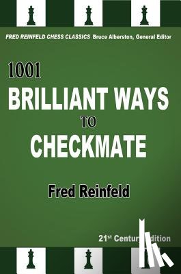 Reinfeld, Fred - 1001 Brilliant Ways to Checkmate