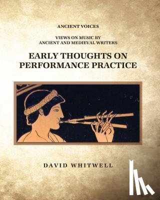 Dabelstein, Craig - Early Thoughts on Performance Practice