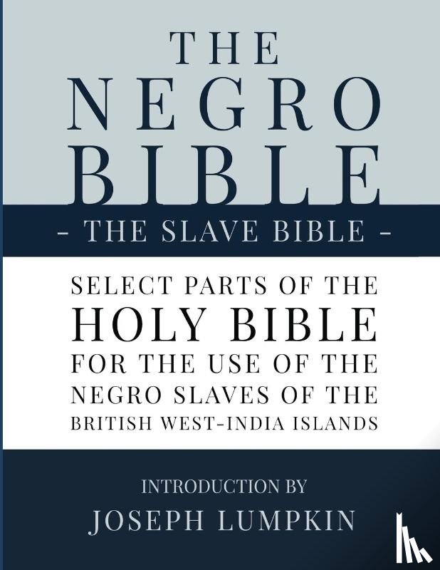 Lumpkin, Joseph B. - The Negro Bible - The Slave Bible