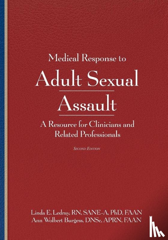 Ledray, Linda E., Burgess, Ann Wolbert - Medical Response to Adult Sexual Assault