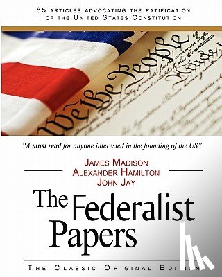 Madison, James - The Federalist Papers