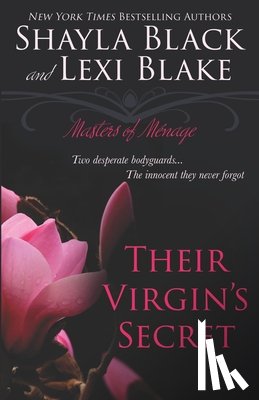 Blake, Lexi - Their Virgin's Secret: Masters of Ménage, Book 2