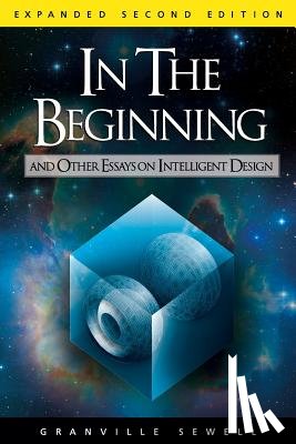 Sewell, Granville - In the Beginning: And Other Essays on Intelligent Design