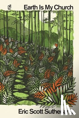 Sutherland, Eric Scott - Earth Is My Church