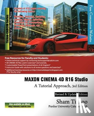 Purdue Univ, Prof Sham Tickoo - MAXON CINEMA 4D R16 Studio: A Tutorial Approach