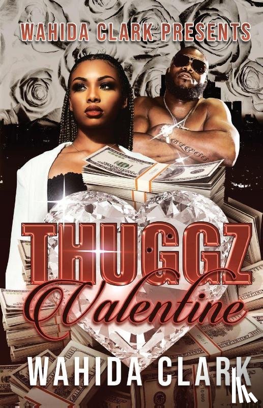 Clark, Wahida - Thuggz Valentine