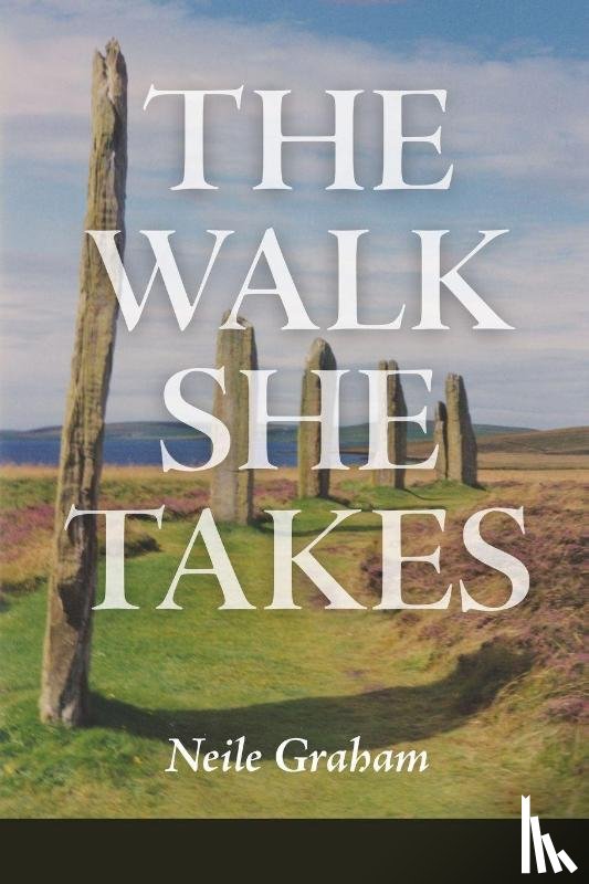 Graham, Neile - The Walk She Takes