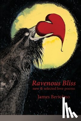 Bertolino, James - Ravenous Bliss