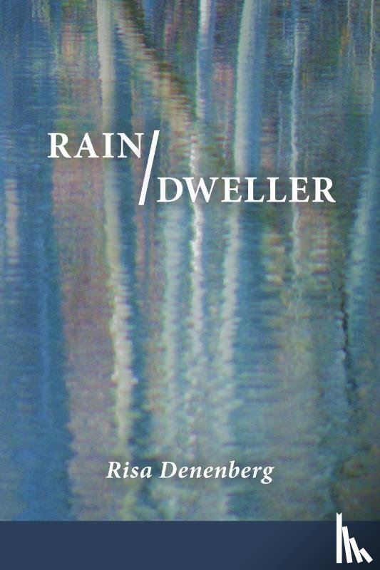 Denenberg, Risa - Rain / Dweller