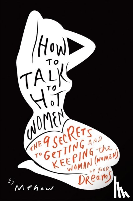 Mehow - How to Talk to Hot Women