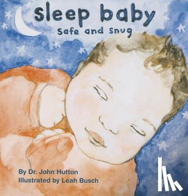 Hutton, John - Sleep Baby, Safe and Snug