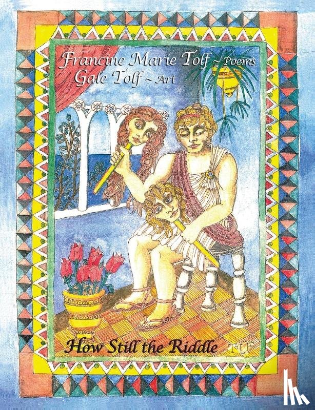 Tolf, Francine Marie - How Still the Riddle