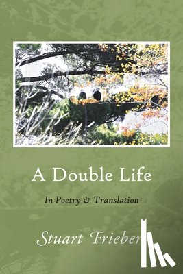 Friebert, Stuart - A Double Life