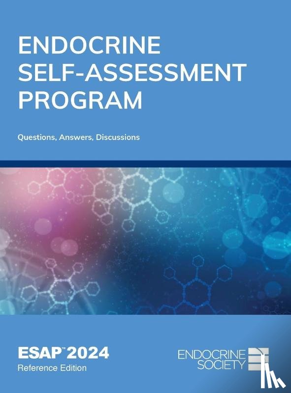  - Endocrine Self-Assessment Program Questions, Answers, and Discussions (ESAP 2024)