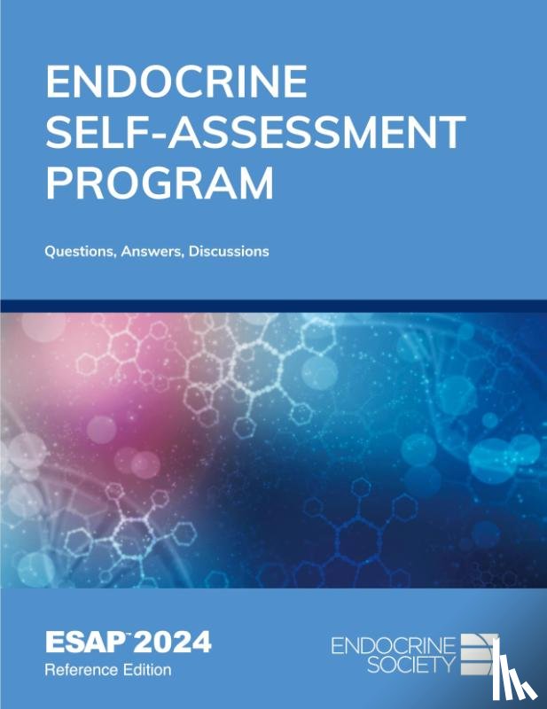  - Endocrine Self-Assessment Program Questions, Answers, and Discussions (ESAP 2024)