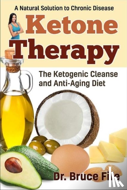 Fife, Bruce - Ketone Therapy