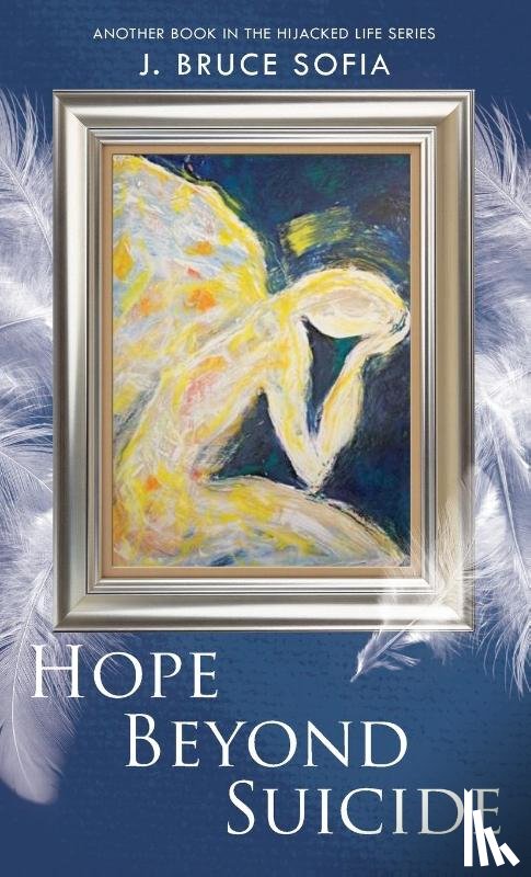 Sofia, Bruce J - Hope Beyond Suicide