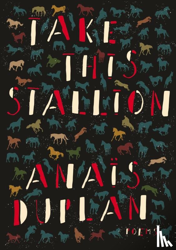 Duplan, Anaïs - Take This Stallion