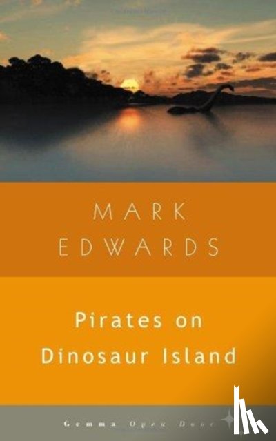 Edwards, Mark - Pirates on Dinosaur Island