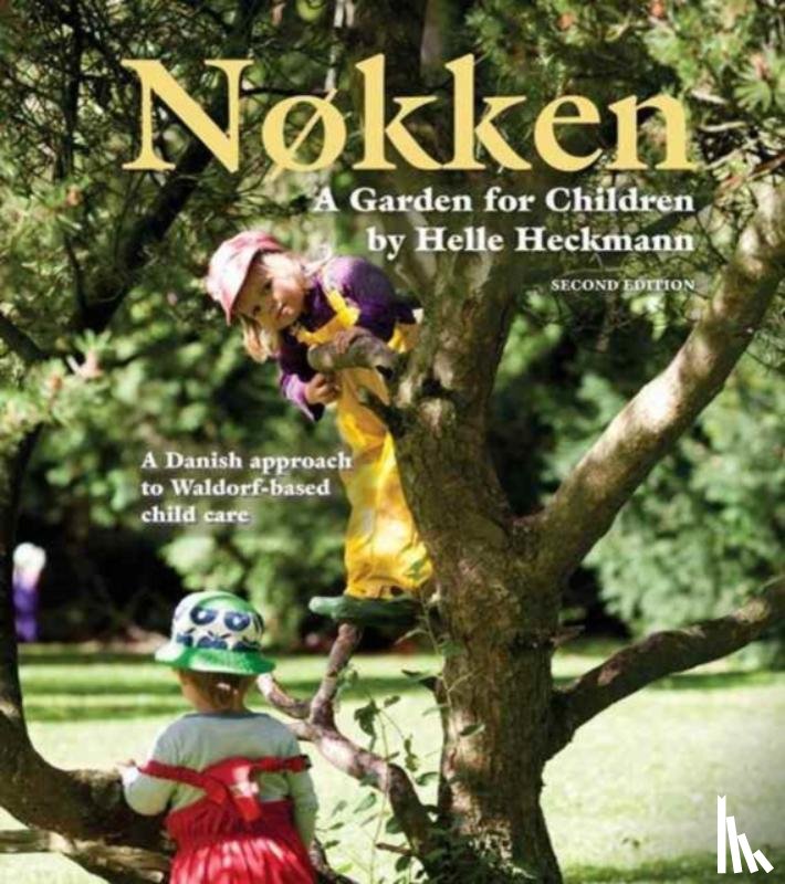 Heckmann, Helle - Nokken: A Garden for Children