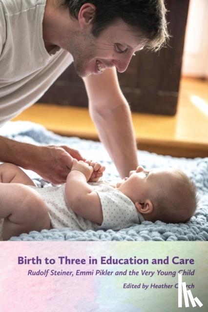  - Birth to Three in Education and Care