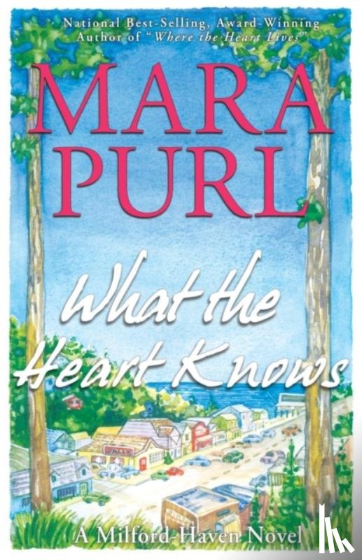 Purl, Mara - What the Heart Knows