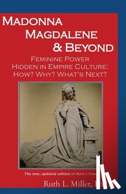 Miller, Ruth - Madonna Magdalene and Beyond