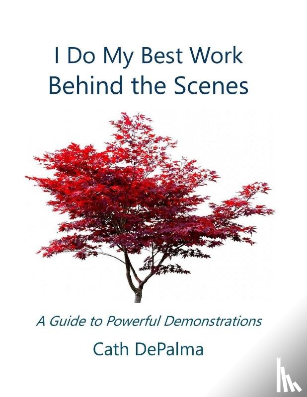 Depalma, Cath - I Do My Best Work Behind the Scenes