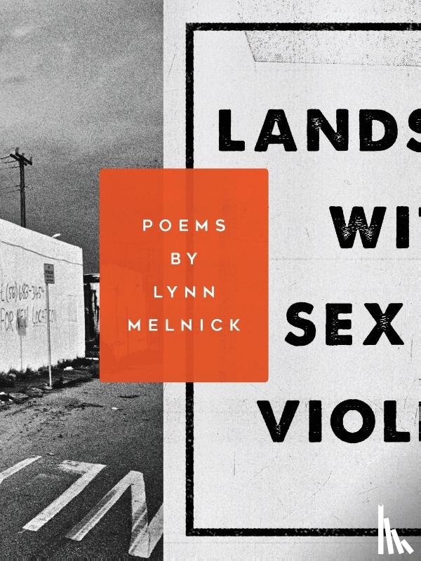 Melnick, Lynn - Landscape with Sex and Violence