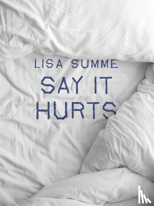 Summe, Lisa - Say It Hurts