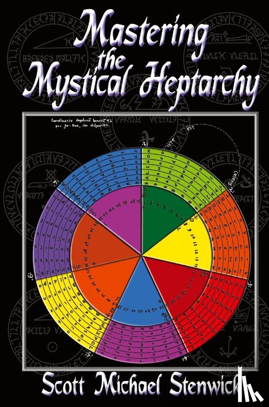 Stenwick, Scott - Mastering the Mystical Heptarchy