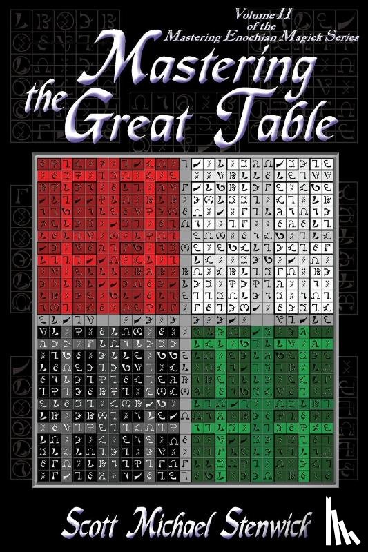 Stenwick, Scott Michael - Mastering the Great Table