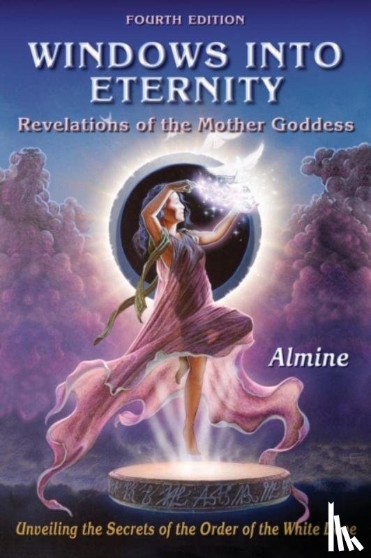 Almine - Windows Into Eternity, 4th Edition