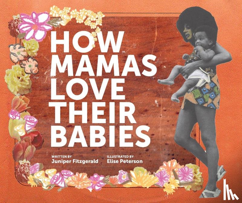 Fitzgerald, Juniper - How Mamas Love Their Babies