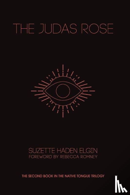 Elgin, Suzette Haden - The Judas Rose