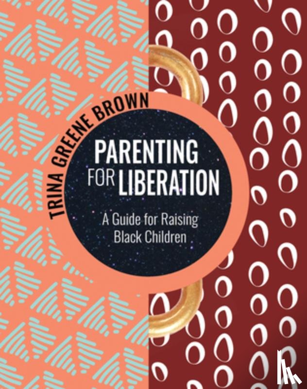 Greene Brown, Trina - Parenting For Liberation