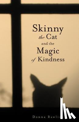 Rawlins, Donna - Skinny the Cat & the Magic of Kindness