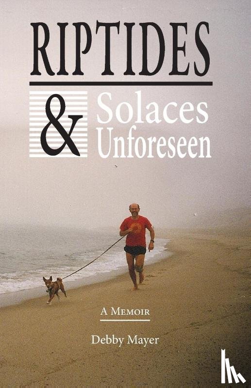 Mayer, Debby - Riptides & Solaces Unforeseen