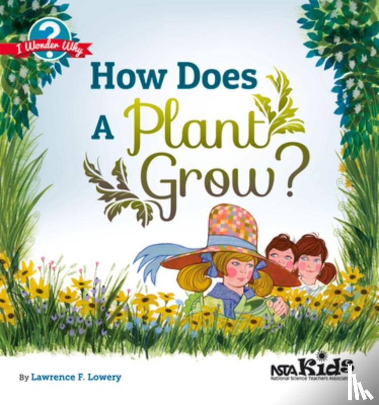Lowery, Lawrence F. - How Does a Plant Grow?