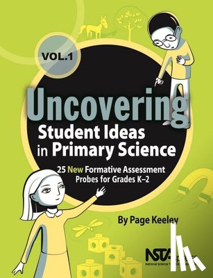 Keeley, Page - Uncovering Student Ideas in Primary Science, Volume 1