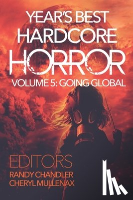 Mullenax, Cheryl - Year's Best Hardcore Horror Volume 5