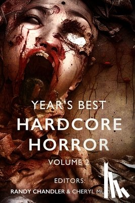 White, Wrath James - Year's Best Hardcore Horror Volume 2