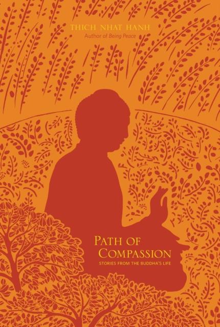 Nhat Hanh, Thich - Path of Compassion