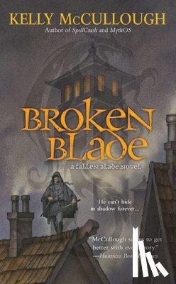 McCullough, Kelly - Broken Blade
