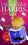 Harris, Charlaine - Dead Reckoning