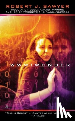 Sawyer, Robert J. - WWW: Wonder