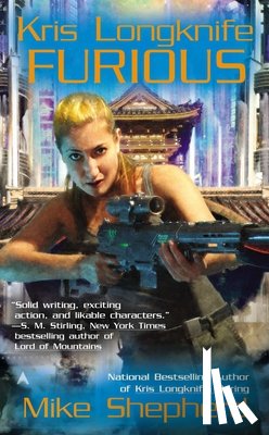 Shepherd, Mike - Kris Longknife: Furious